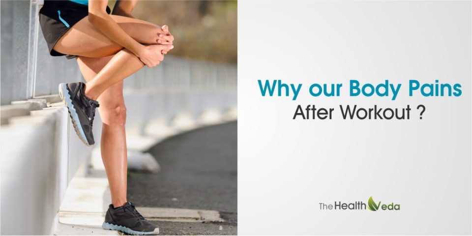 why-our-body-pains-after-workout-the-healthveda-ayurveda-a-key-of